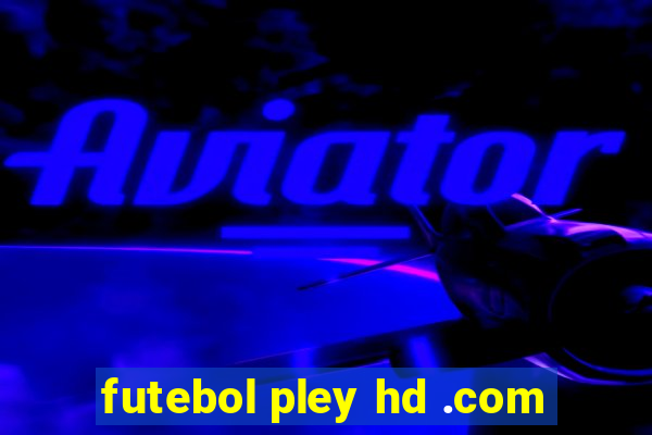 futebol pley hd .com